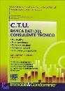 AA.VV., C.T.U. Banca dati del consulente tecnico