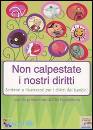 UNICEF, Non calpestate i nostri diritti. (UNICEF)