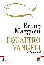 MAGGIONI BRUNO, I quattro vangeli