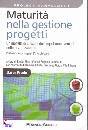 AA.VV., Maturit� nella gestione progetti