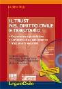 MOJA ANDREA, Il trust nel diritto civile e tributario