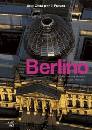 HARTUNG KLAUS, Berlino Una citt� per il futuro