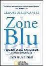 BUETTNER DAN, Lezioni di lunga vita - Le zone blu