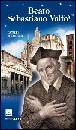 BOLOGNINI DANIELE, Beato Sebastiano Valfr�