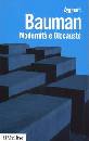 BAUMAN ZYGMUNT, Modernit� e olocausto Una sociologia della morale