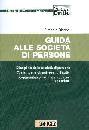 BIANCHI ANTONIO, Guida alle societ� di persone