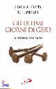 EVANS - WRIGHT, Gli ultimi giorni di Ges� La verit� dei fatti