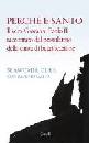 ODER SLAWOMIR GAETA, Perche � santo