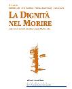 AA.VV., La dignit� nel morire