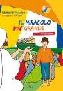 TETTAMANZI DIONIGI, Il miracolo pi� grande