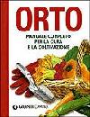 immagine di Orto. Manuale completo per cura e coltivazione