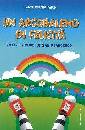 TARONI MASSIMILIANO, Un arcobaleno di felicit� I colori di S. Francesco