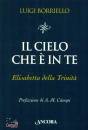 BORRIELLO LUIGI, Il cielo che � in te Elisabetta della Trinit�