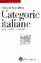 AGAMBEN GIORGIO, Categorie italiane. Studi di poetica e letteratura