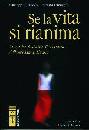 BAIOCCHI - FUMAGALLI, Se la vita si rianima