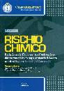 AA.VV., Rischio chimico. Con software Blumatica Chimico Lt