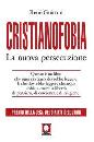 immagine Cristianofobia. La nuova persecuzione