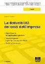 ANTIFORA ROBERTO, La deducibilit� dei costi dell