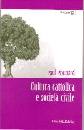 POUPARD PAUL, Cultura cattolica e societ� civile