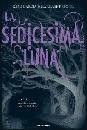 GARCIA KAMI - STOHL, La sedicesima luna