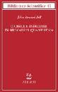 BELL JOHN STEWART, Dicibile e indicibile in meccanica quantistica