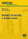 FIORI - RE CECCONI, Impianti di raccolta e scarico acque