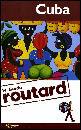 GUIDE ROUTARD, Cuba