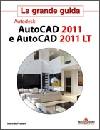 immagine di autocad 2011 e autocad 2011 lt la grande guida