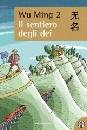 MING WU, Il sentiero degli dei