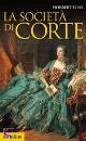 ELIAS NORBERT, La societ� di corte