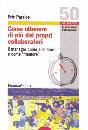 PARSLOE ERIC, Come ottenere di pi� dai propri collaboratori