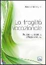 SCARVAGLIERI GIUSEPP, La fragilit� vocazionale