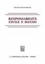 SCOGNAMIGLIO RENATO, Responsabilit� civile e danno