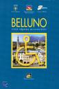 immagine di Belluno. Citt� alpina accessibile