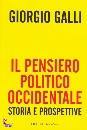 GALLI GIORGIO, Il pensiero politico occidentale. Storia e prospet