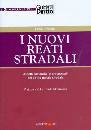 PICCIONI FABIO, I nuovi reati stradali