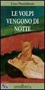 NOOTEBOOM CEES, Le volpi vengono di notte