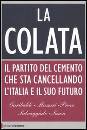 GARIBALDI MASSARI, La colata. Il partito del cemento...