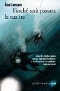 Larsson �sa, finch� sar� passata la tua ira