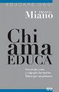MIANO FRANCO, Chi ama educa