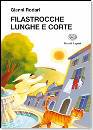 RODARI GIANNI, Filastrocche lunghe e corte