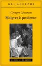 SIMENON GEORGES, Maigret � prudente