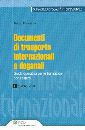 PRAVISANO RENZO, Documenti di trasporto internazionali e doganali