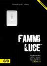 AZIONE CATTOLICA ITA, Fammi luce. Guida educatori Giovani 2010-2011