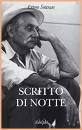 Sottsass Ettore, Scritto di notte