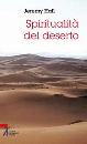 HALL JEREMY, Spiritualit� del deserto
