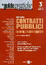 SPINELLI DANIELE, Guida pratica contratti pubblici