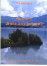 PIAIA MICHELA, Racconti di una terra incantata