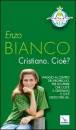 BIANCO ENZO, Cristiano. Cio�?