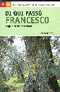 SERACCHIOLI ANGELA, Di qu� pass� Francesco